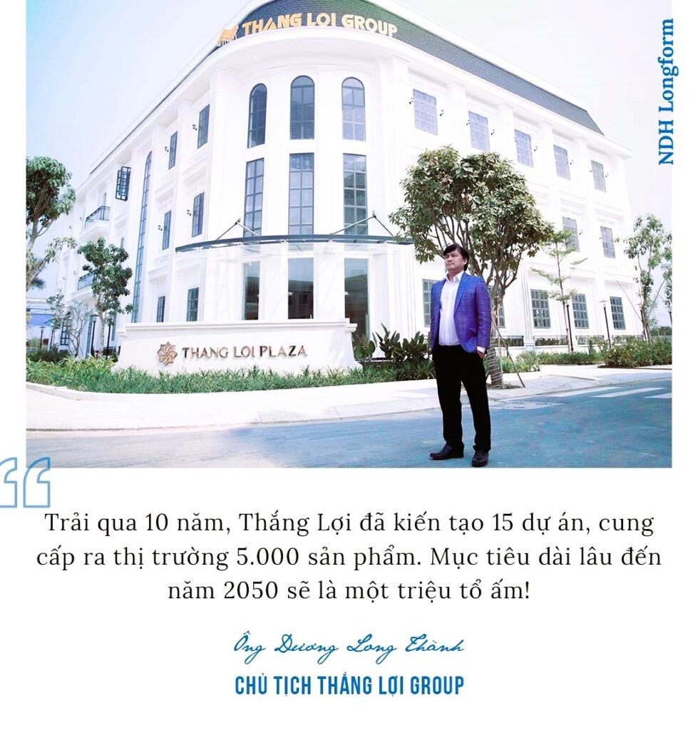 Ông chủ Thắng Lợi Group: Từ 500 triệu đồng, tay ngang làm BĐS gây dựng công ty trên 500 tỷ